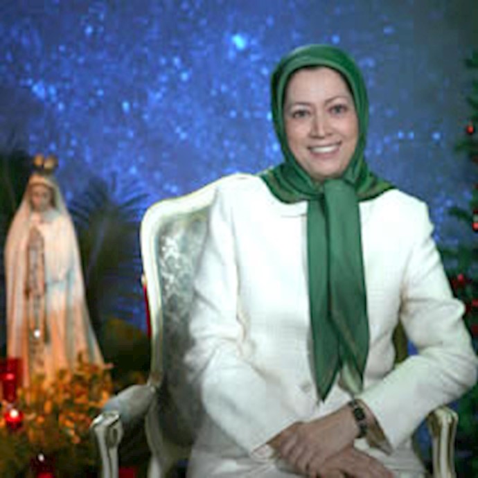 الرئيسة مريم رجوي تهنئ المسيحيين في العالم بذکری مولد السيد المسيح (ع)