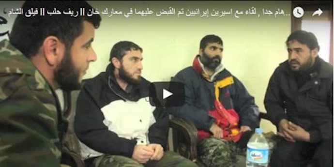أسيران إيرانيان: أتينا إلی حلب لندافع عن السيدة زينب