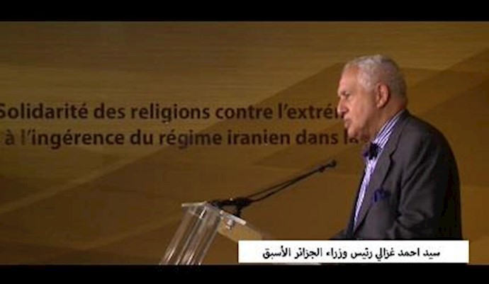 کلمة سيد احمد غزالي رئيس وزراء الجزائر الأسبق في أمسية رمضانية للمقاومة الإيرانية -3 يونيو 2017